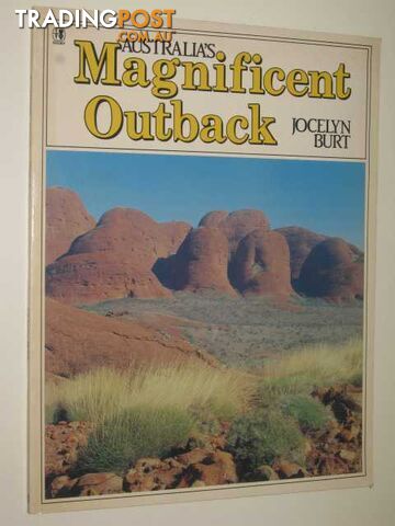 Australia's Magnificent Outback  - Burt Jocelyn - 1982