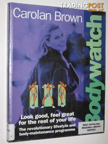 Bodywatch  - Brown Carolan - 1994