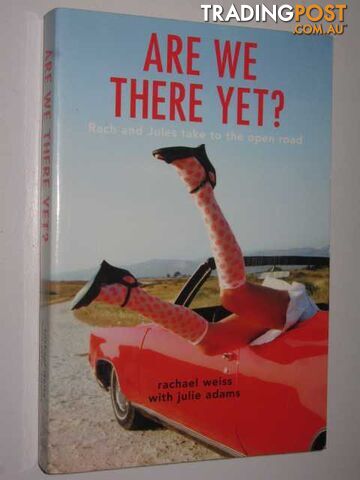 Are We There Yet? - Weiss Rachael & Adams, Julie