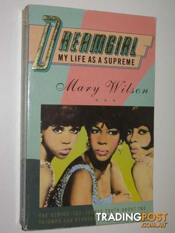 Dreamgirl : My Life As a Supreme  - Wilson Mary - 1988