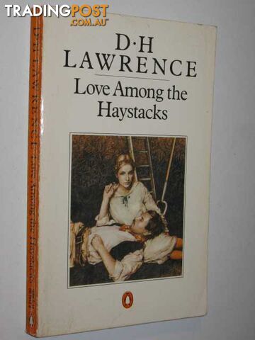 Love Among The Haystacks And Other Stories - Lawrence D H - 1982