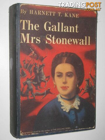 The Gallant Mrs Stonewall - Kane Harnett T - 1958