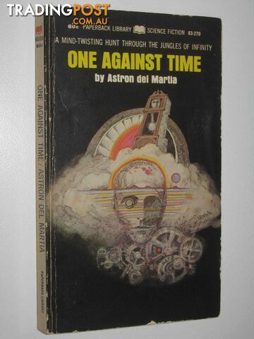 One Against Time  - Del Martia Astron - 1970