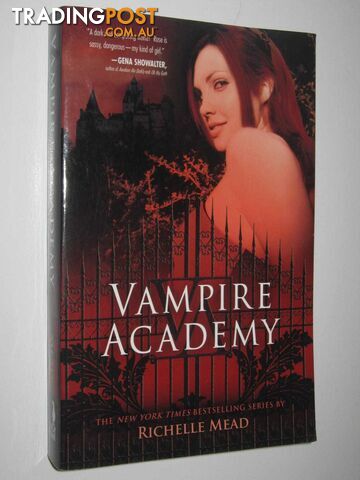 Vampire Academy - Vampire Academy Series #1  - Mead Richelle - 2007