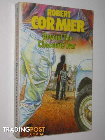Beyond the Chocolate War - Cormier Robert - 1987