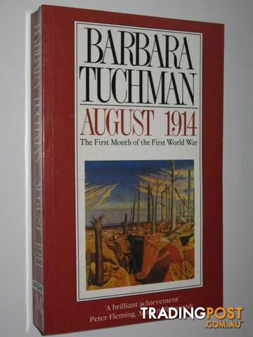 August 1914 : The First Month of the First World War  - Tuchman Barbara - 1980