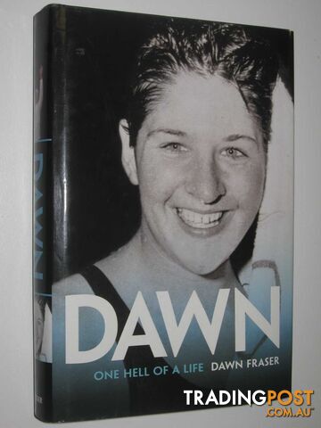 Dawn: One Hell of a Life  - Fraser Dawn - 2001