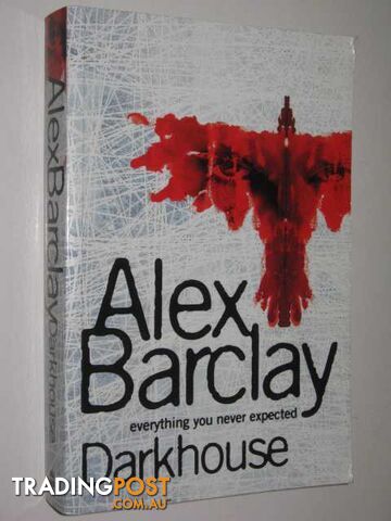 Darkhouse - Barclay Alex - 2005