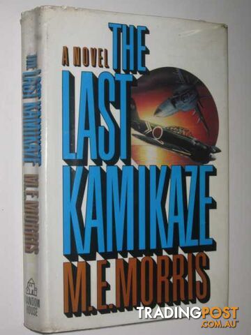 The Last Kamikaze - Morris M.E. - 1990