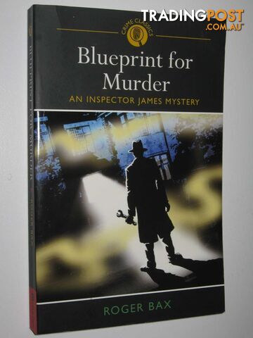 Blueprint for Murder - Inspector James Mystery - Bax Roger - 2011