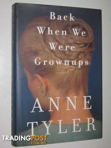 Back When We Were Grownups - Tyler Anne - 2001