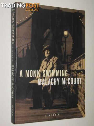 A Monk Swimming: A Memoir  - McCourt Malachy - 1999