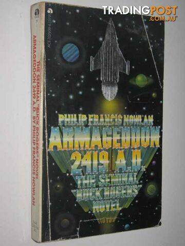 Armageddon 2419 AD : The Seminal Buck Rogers Novel - Nowlan Philip Francis -...