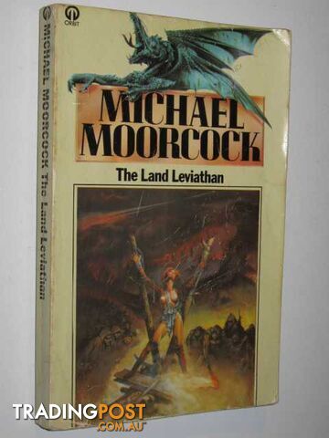 The Land Leviathan  - Moorcock Michael - 1976