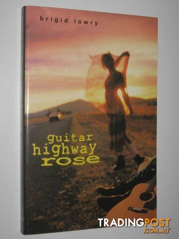 Guitar Highway Rose - Lowry Brigid - 1997