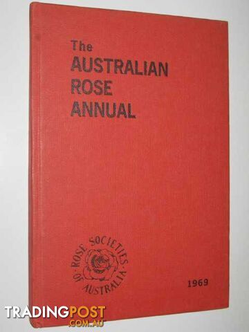 The Australian Rose Annual for 1969  - Lawrence L. V. - 1969