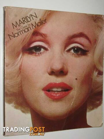 Marilyn [Monroe], a Biography : pictures by the world's foremost photographers -...