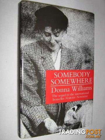 Somebody Somewhere : Sequel to Nobody Nowhere - Williams Donna - 1994
