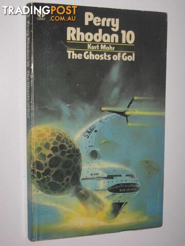 The Ghosts of Gol - Perry Rhodan Series #10  - Mahr Kurt - 1976