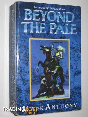 Beyond the Pale - The Last Rune Series #1 - Anthony Mark - 1999