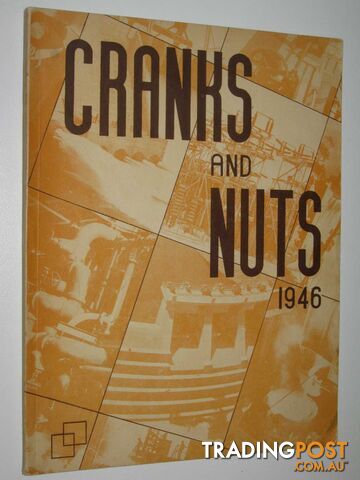 Cranks and Nuts 1946  - Smallman Alan - 1946