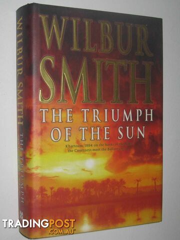 The Triumph of the Sun - Courtney Series  - Smith Wilbur - 2005