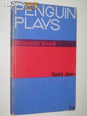 Saint Joan  - Shaw Bernard & Laurence, Dan H. - 1957