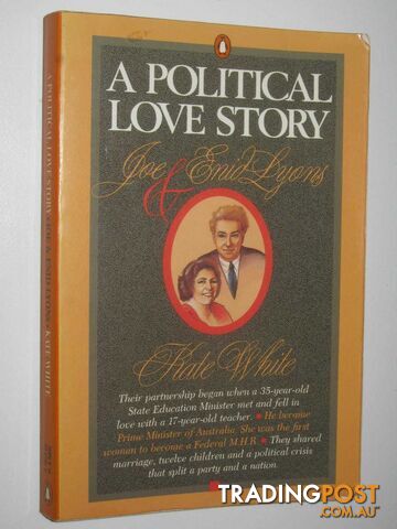 A Political Love Story: Joe and Enid Lyons  - White Kate - 1987