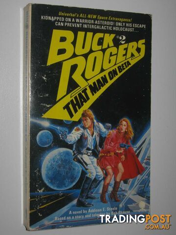 That Man on Beta - Buck Rogers Series #2 - Steele Addison E. & Shane, Bob -...