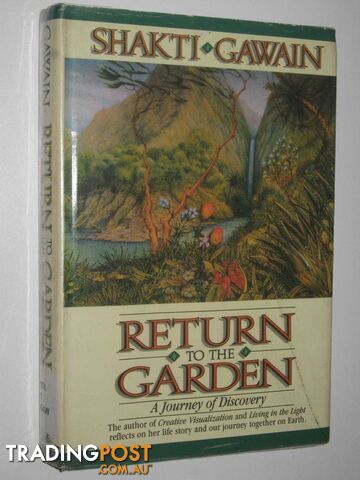 Return To The Garden : A Journey Of Discovery  - Gawain Shakti - 1989
