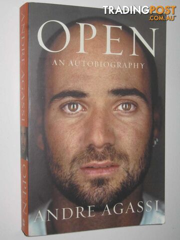 Open : An Autobiography  - Agassi Andre - 2009