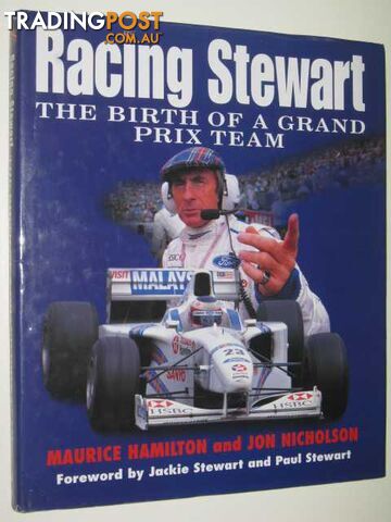 Racing Stewart: The Birth Of A Grand Prix Team  - Hamilton Maurice & Nicholson, Jon - 1997