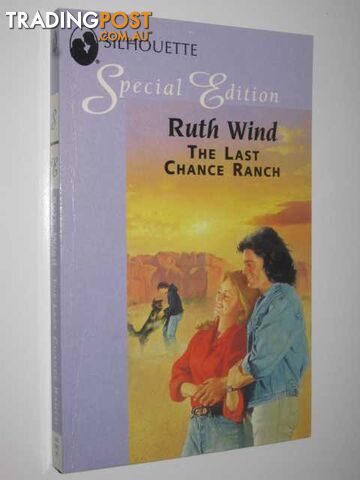The Last Chance Ranch - Silhouette SE#965 Series  - Wind Ruth - 1996