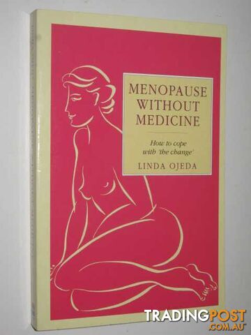 Menopause Without Medicine  - Ojeda Linda - 1993