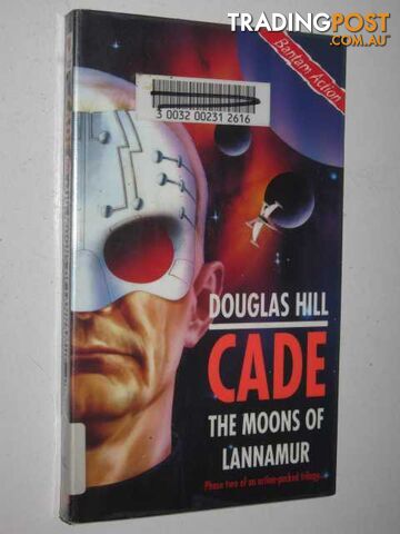 The Moons of Lannamur - Cade Series  - Hill Douglas - 1996