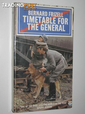 Timetable for the General - Frizell Bernard - 1973
