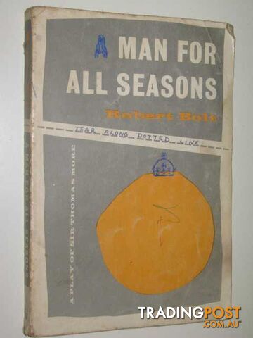 A Man For All Seasons : A Play of Sir Thomas More  - Bolt Robert - 1967