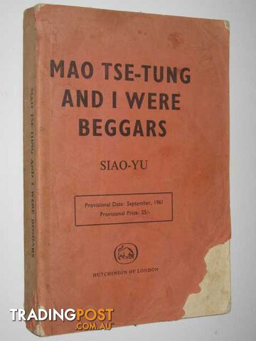 Mao Tse-Tung and I Were Beggars  - Siao-Yu - 1961