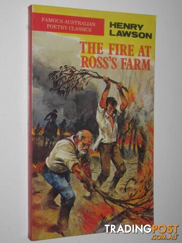 The Fire at Ross's Farm - Famous Australian Poetry Classics Series  - Lawson Henry - 1973