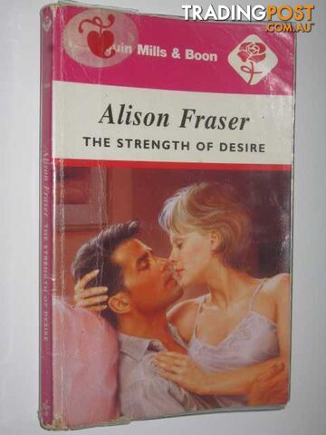 The Strength of Desire - HMB Series #3569  - Fraser Alison - 1995
