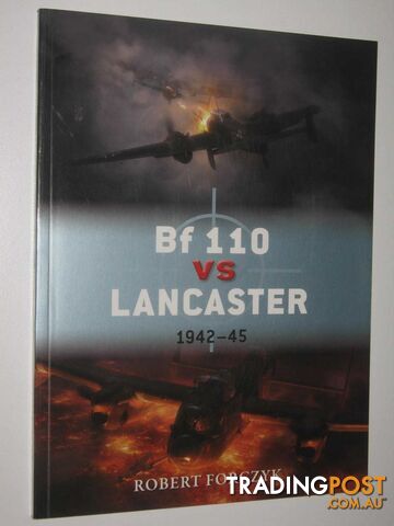 Bf110 vs Lancaster 1942-45  - Forczyk Robert - 2013