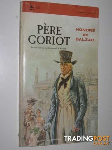 Pere Goriot  - De Balzac Honore - 1965