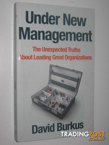 Under New Management : How Leading Organisations Are Upending Business as Usual  - Burkus David - 2016