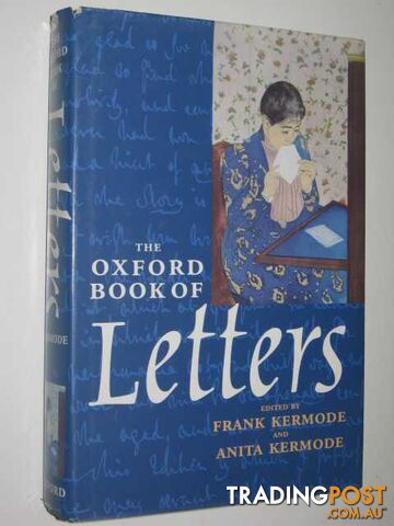 The Oxford Book of Letters - Kermode Frank + Anita - 1995