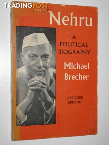 Nehru: A Political Biography - Brecher Michael - 1968