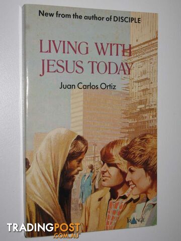 Living With Jesus Today  - Ortiz Juan Carlos - 1983