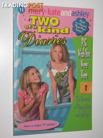 P. S Wish You Were Here - Two of a Kind Series #11  - Olsen Mary-Kate + Ashley - 2002