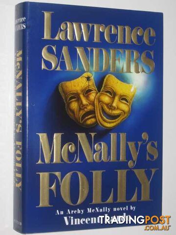 McNally's Folly : An Archy McNally Novel - Sanders Lawrence & Lardo, Vincent -...
