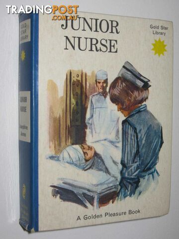 Junior Nurse - Gold Star Library  - James Josephine - 1966