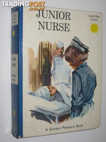 Junior Nurse - Gold Star Library  - James Josephine - 1966